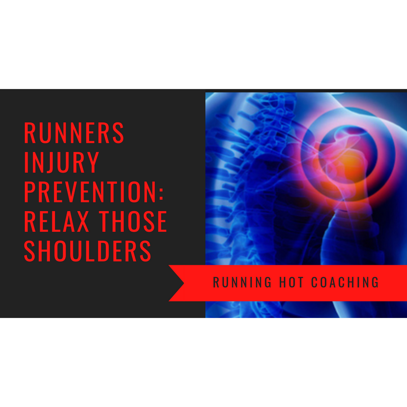 RUNNERS INJURY PREVENTION SERIES: RELAX THOSE SHOULDERS - Pushing The Limits Podcast