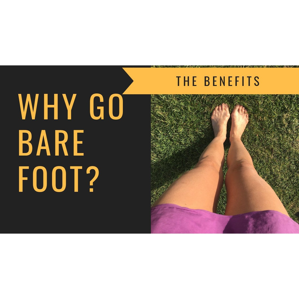 WHY GO BAREFOOT? - Pushing The Limits Podcast