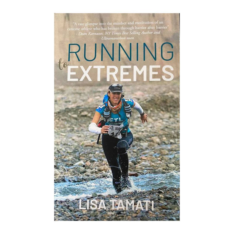 Cover of Running to Extremes by Lisa Tamati, a true story of ultra-endurance racing in the world’s harshest environments